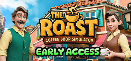 烘焙人生：咖啡馆模拟器 | The Roast – Coffee Shop Simulator