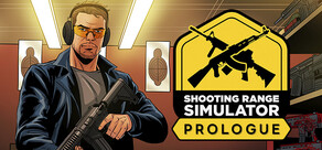 Shooting Range Simulator: Prologue