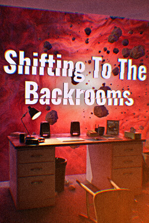 后室梦穿/Shifting To The Backrooms