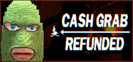 CashGrab: Refunded|官方英文|1.12G插图1vtavta