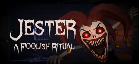 小丑：愚行仪式/Jester: A Foolish Ritual v1.0.2|恐怖冒险|容量1.6GB|免安装绿色中文版-马克游戏