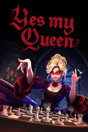 是的，皇后/Yes, My Queen