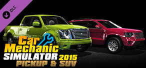 Car Mechanic Simulator 2015 - PickUp & SUV