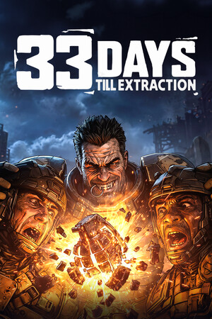 撤离倒计时33天/33 Days till Extraction