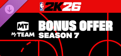 NBA 2K26 MyTEAM Season 7 Bonus Offer