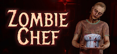 《僵尸厨师 》 Zombie Chef-未玩VIGAME