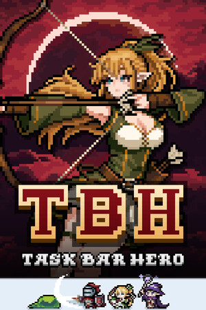 TBH: 塔斯克巴·英雄/TBH: Task Bar Hero
