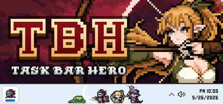 TBH：塔斯克巴·英雄|TBH Task Bar Hero|Build23429091|整合全DLC-萌芽游戏