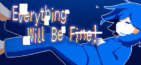 一切都会好的！/Everything Will Be Fine!-秋风资源网