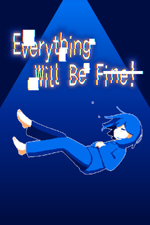 一切都会好的！/Everything Will Be Fine!