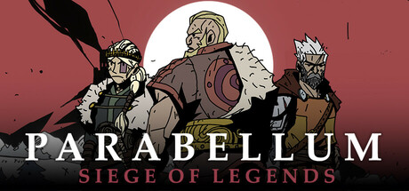 Parabellum: Siege Of Legends
