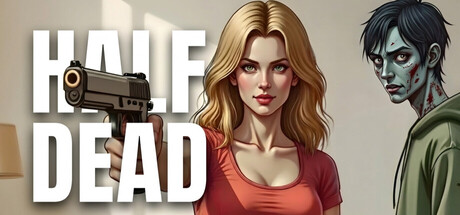 【3698440】Half Dead: A Zombie Story Game「2026.6.25发行」