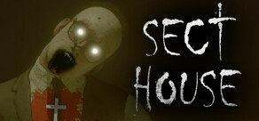 Sect House