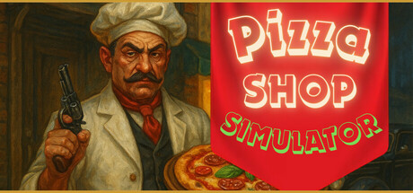 披萨店模拟器 | Pizza Shop Simulator