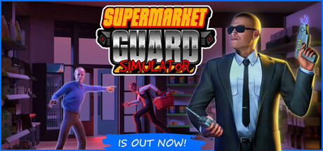 超市保安模拟器/Supermarket Guard Simulator-123资源库 - 123ZYK Free Share