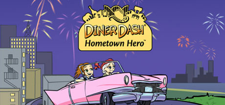 Diner Dash: Hometown Hero/美女餐厅：家乡英雄