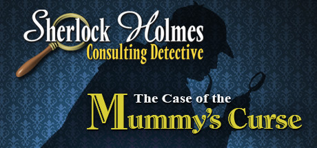 Sherlock Holmes Consulting Detective: The Case of the Mummy’s Curse