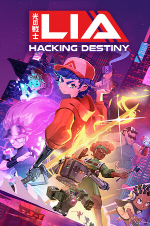 光之战士：改写命运/Lia: Hacking Destiny