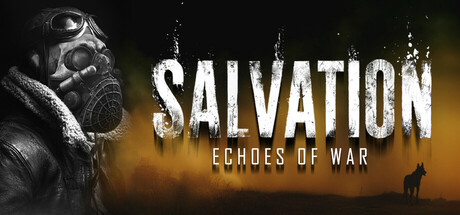 救赎：战争回响（Salvation: Echoes of War）v1.2.5878 [中文][29.07G]-极客游戏