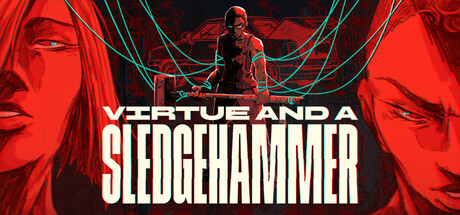 美德与重锤/Virtue and a Sledgehammer                            新游发布