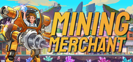 《矿业商人 》 Mining Merchant-未玩VIGAME