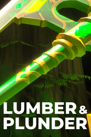 木与掠夺/Lumber and Plunder