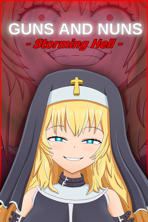枪与修女：攻占地狱/Guns and Nuns: Storming Hell