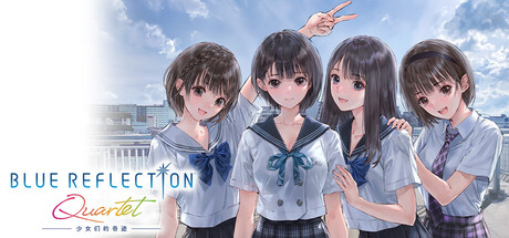 蓝色反射：少女们的奇迹/BLUE REFLECTION Quartet-苏白资源