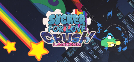 Sucker for Love: Crush Landing