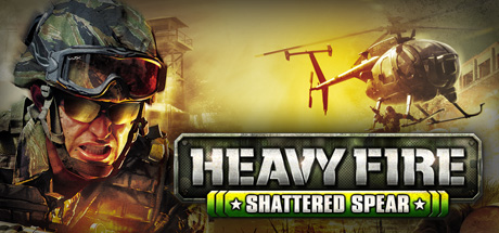 Heavy Fire: Shattered Spear/战火纷飞:破碎之矛