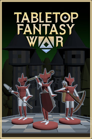 桌面奇幻战争/Tabletop Fantasy War