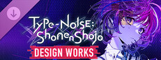 Type-NOISE: Shonen Shojo DESIGN WORKS