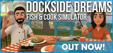 码头之梦：捕鱼与烹饪模拟器 | Dockside Dreams – Fish & Cook Simulator