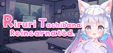 橘里里：转生篇/Riruri Tachibana : Reincarnated