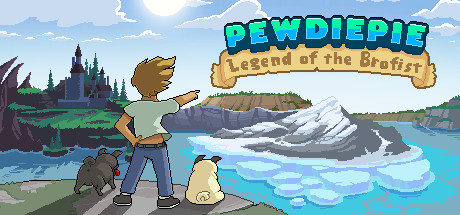 PewDiePie: Legend of the Brofist/PewDiePie：兄弟拳传奇
