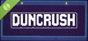 Duncrush Demo