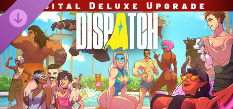 超英派遣中心：数字豪华版/Dispatch &ndash; Digital Deluxe Edition