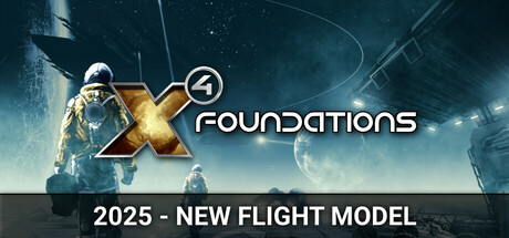 《X4：基石/X4：基奠/X4 Foundations》V7.60-正式版|集成DLCs|容量30.1GB|-官中简体|支持键鼠.手柄|赠多项修改器29GB