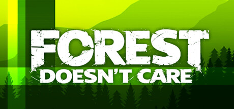 图片[1]-森林不在乎（Forest Doesn’t Care）v20260808 免安装中文版下载-蒸汽游戏宝库 - 高质量Steam单机游戏下载站