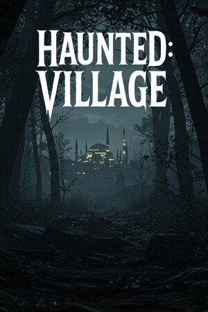 闹鬼:村庄/Haunted: Village