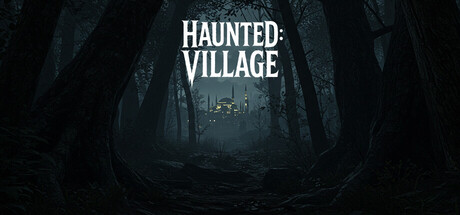 闹鬼：村庄/Haunted: Village-鹿星语