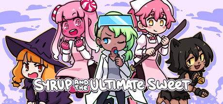 Syrup和终极甜品/Syrup and the Ultimate Sweet-鹿星语