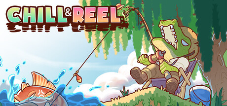 《小憩垂钓 》 Chill & Reel-未玩VIGAME