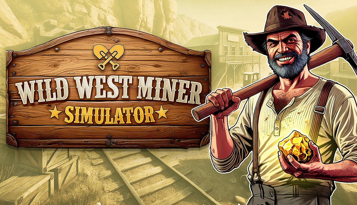 狂野西部矿工模拟器/Wild West Miner Simulator