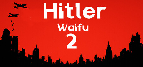（HITLER WAIFU 2）Build.25065790 [中文][1.64G]-极客游戏