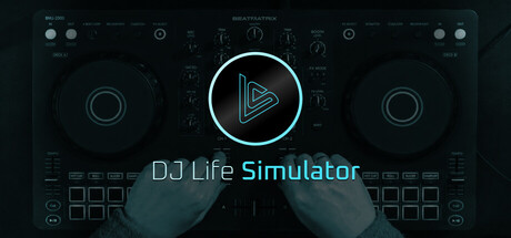 DJ Life Simulator：学习真正的DJ技巧/DJ Life Simulator: From Your Bedroom to the Mainstage科技-软件-教程-资源幽兰谣