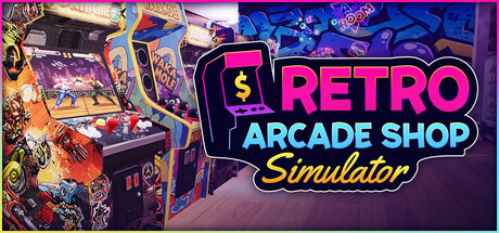 复古街机厅/Retro Arcade Shop Simulator-悟界ShareHub