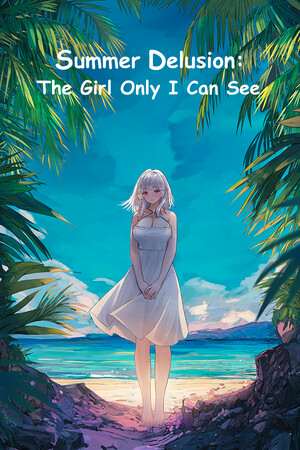 侵染:有你存在的夏日/Summer Delusion: The Girl Only I Can See