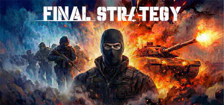 最终战略（Final Strategy）Build.23575962[中文][28.7G]-极客游戏