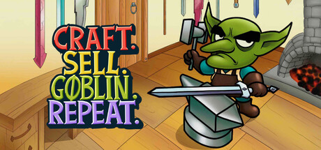 打造售卖哥布林循环/Craft. Sell. Goblin. Repeat.